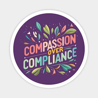 Compassion over Compliance Autism Awareness Magnet